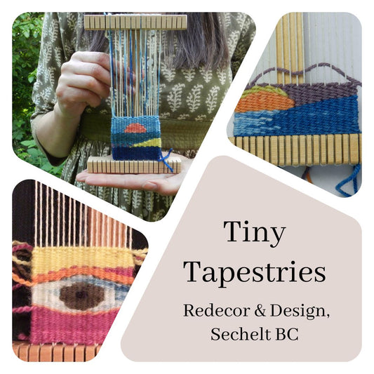 Intro to Tapestry: Weave a Tiny Sunset ~ Redecor, Sechelt BC - December 6th